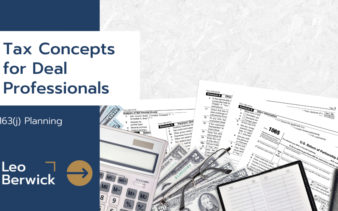 Tax Concepts for Deal Professionals: 163(j) Planning