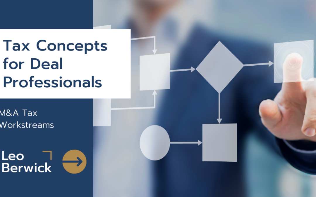 Tax Concepts for Deal Professionals: M&A Tax Workstreams