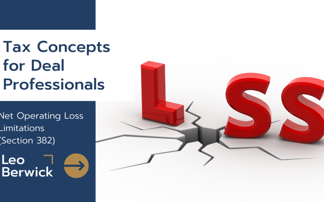 Tax Concepts for Deal Professionals: Net Operating Loss Limitations (Section 382)