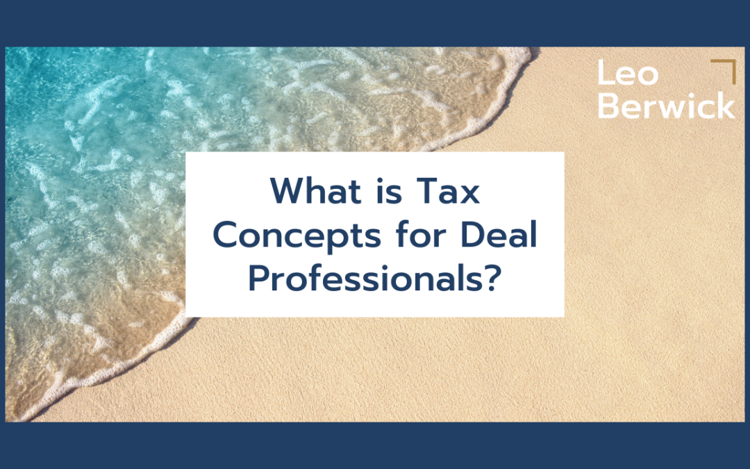 What is Tax Concepts for Deal Professionals?