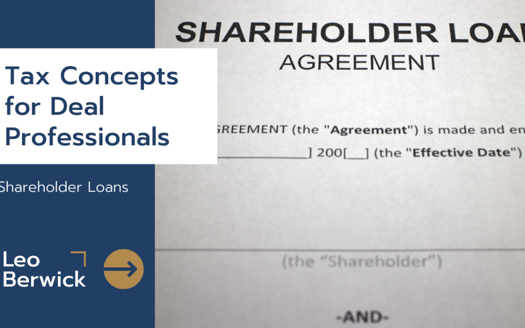 Tax Concepts for Deal Professionals: Shareholder Loans