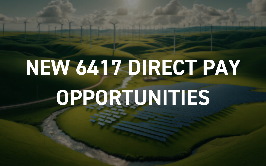 New 6417 Direct Pay Opportunities