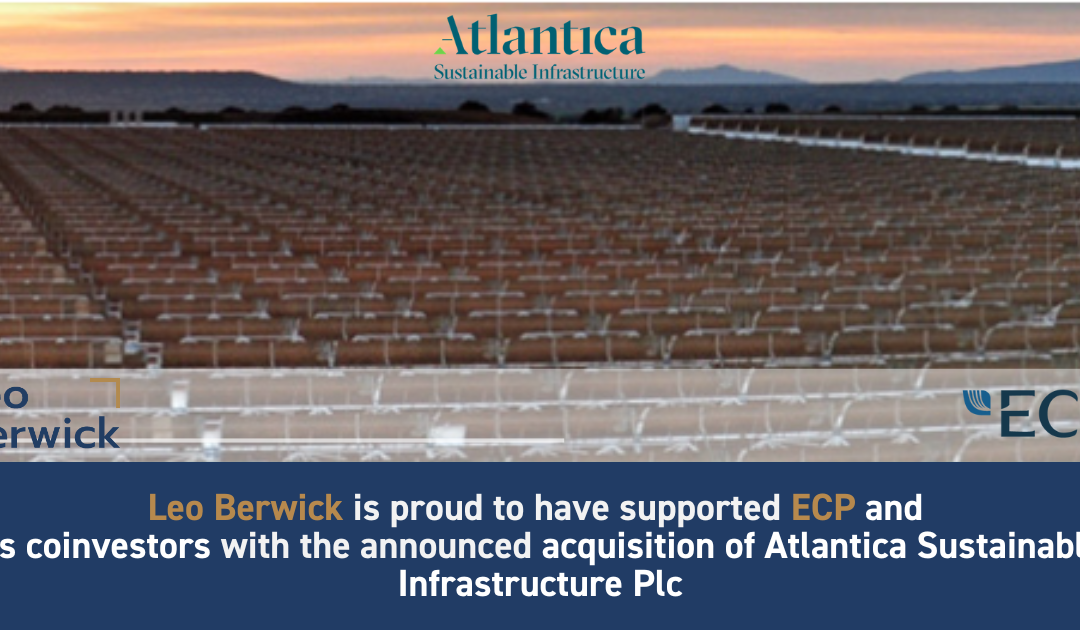 Leo Berwick supports ECP and its co-investors with the acquisition of Atlantica Sustainable Infrastructure Plc