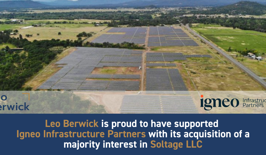 Leo Berwick supports Igneo Infrastructure Partners on its acquisition of a majority equity interest in Soltage LLC