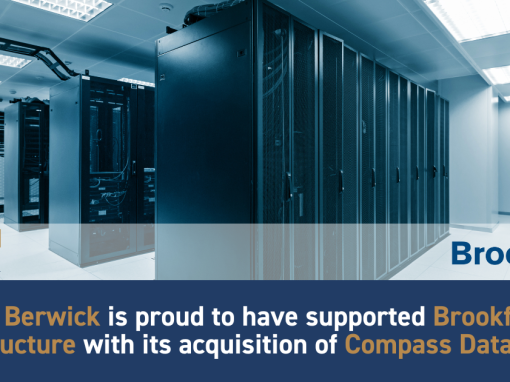 Leo Berwick supports Brookfield Infrastructure with its acquisition of Compass Datacenters