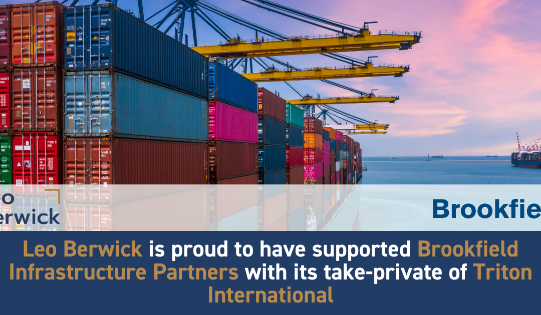 Leo Berwick supports Brookfield Infrastructure Partners with its take-private of Triton International