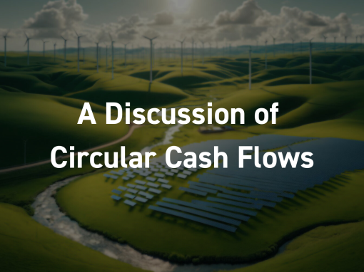 I’ve been up and down and around and ’round and back again – a discussion of circular cash flows