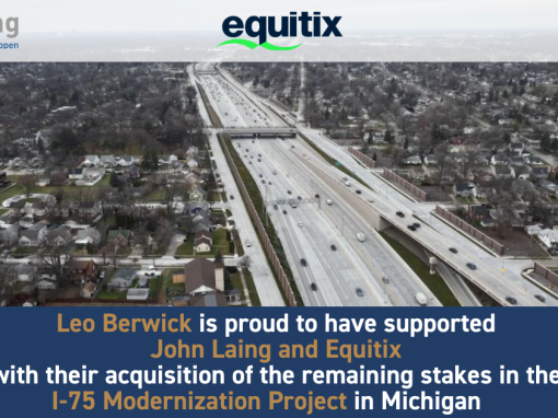 Leo Berwick supports John Laing and Equitix with their acquisition of the remaining stakes in the I-75 Modernization Project in Michigan