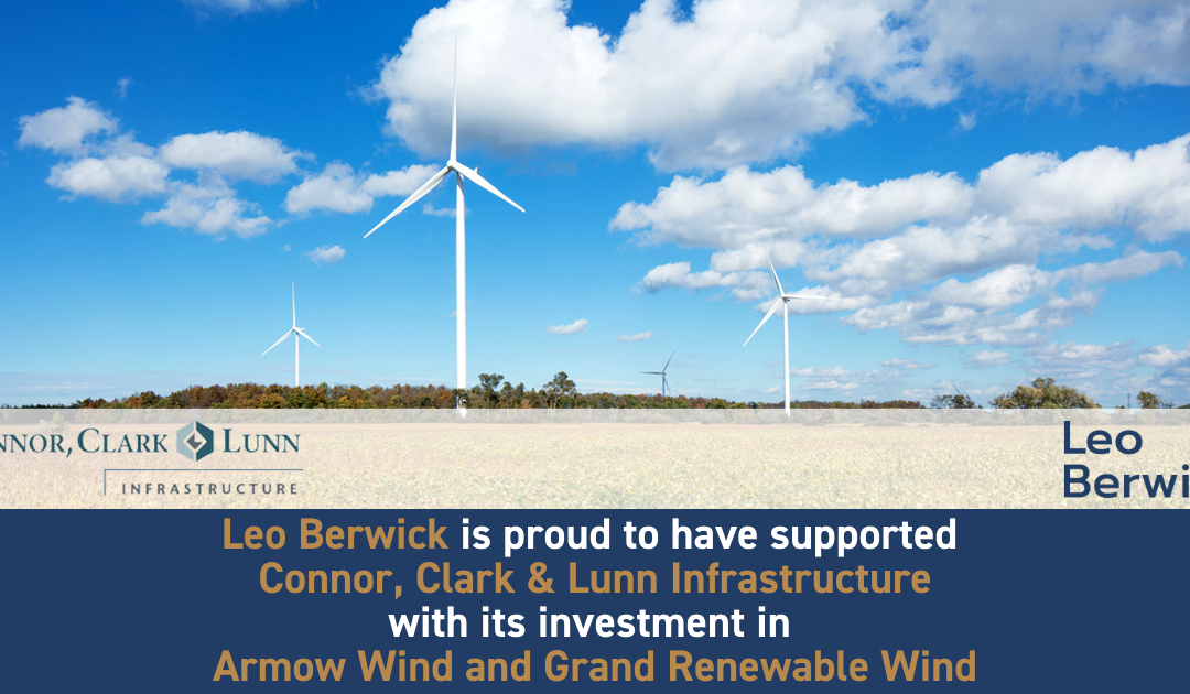 Leo Berwick supports Connor, Clark & Lunn Infrastructure with its investment in Armow Wind and Grand Renewable Wind