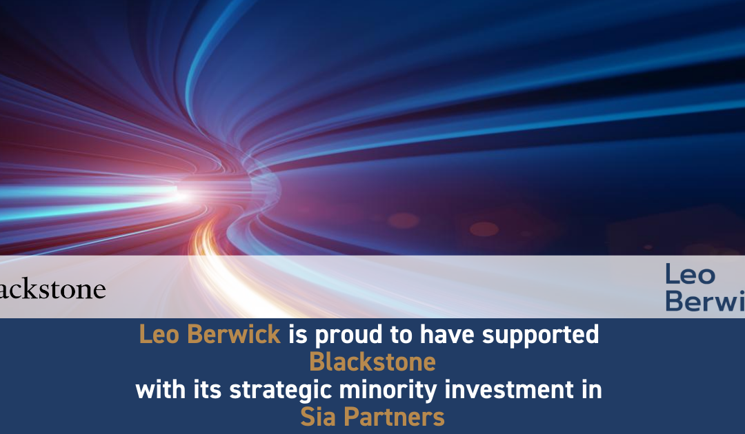 Leo Berwick supports Blackstone with its strategic minority investment in Sia Partners