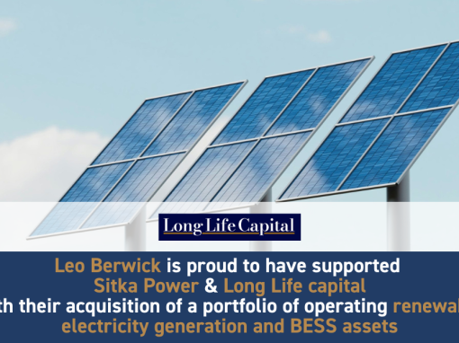 Leo Berwick supports Sitka Power & Long Life capital with their acquisition of a portfolio of operating renewable electricity generation and BESS assets